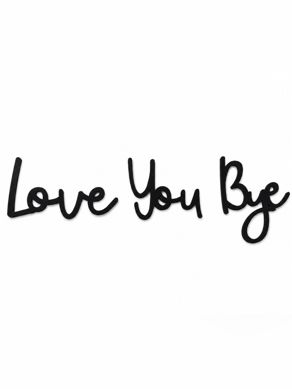 Script Wall Word Art - Black "Love You Bye" Script